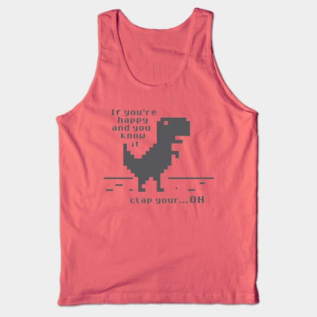 Clap your...OH Tank Top by Lazarino